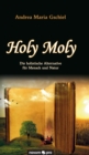 Holy Moly : Die holistische Alternative fur Mensch und Natur - Book