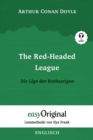 The Red-headed League / Die Liga der Rothaarigen (mit Audio) : Lesemethode von Ilya Frank - Englisch durch Spass am Lesen lernen, auffrischen und perfektionieren - Zweisprachiges Buch Englisch-Deutsch - Book