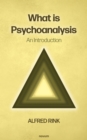 What is Psychoanalysis - An Introduction - eBook