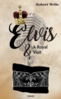 Elvis & A Royal Visit - Book