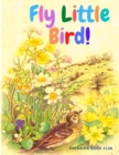 Fly Little Bird : Activity Book for Children with Beautiful Birds to Color - Book