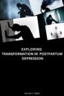 Exploring Transformation in Postpartum Depression - Book