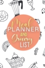 Meal Planner And Grocery List : 52 Weeks Meal Planner With Weekly Grocery Shopping List (Food Journals and Meal Planners) - Book