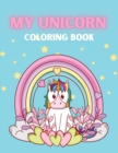 My Unicorn : Coloring book - Book