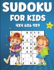 Sudoku for Kids : 225 Sudoku Puzzles For Kids 4x4 6x6 9×9 Activity Book for Kids, Sudoku Activity Book for Children - Book