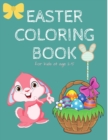 Easter Coloring Book for Kids Age 2-5 : Beautiful Easter Coloring Book with 30 Cute and Fun Images, Happy Easter Coloring Book for Kids Ages 2-5 - Book