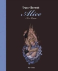 Trevor Brown - Alice. Signed Edition - Book