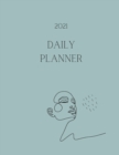 2021 Daily Planner : Simple minimalist weekly planner with checklist modern planner with a feminine design - Book