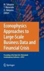 Econophysics Approaches to Large-Scale Business Data and Financial Crisis : Proceedings of Tokyo Tech-Hitotsubashi Interdisciplinary Conference + APFA7 - Book