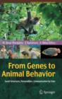 From Genes to Animal Behavior : Social Structures, Personalities, Communication by Color - Book