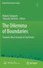 The Dilemma of Boundaries : Toward a New Concept of Catchment - Book