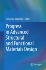 Progress in Advanced Structural and Functional Materials Design - eBook