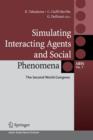 Simulating Interacting Agents and Social Phenomena : The Second World Congress - Book