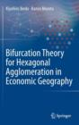Bifurcation Theory for Hexagonal Agglomeration in Economic Geography - Book