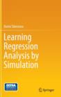 Learning Regression Analysis by Simulation - Book
