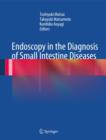 Endoscopy in the Diagnosis of Small Intestine Diseases - Book