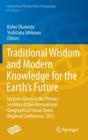 Traditional Wisdom and Modern Knowledge for the Earth's Future : Lectures Given at the Plenary Sessions of the International Geographical Union Kyoto Regional Conference, 2013 - Book