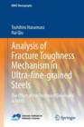 Analysis of Fracture Toughness Mechanism in Ultra-fine-grained Steels : The Effect of the Treatment Developed in NIMS - Book