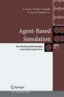 Agent-Based Simulation: From Modeling Methodologies to Real-World Applications : Post Proceedings of the Third International Workshop on Agent-Based Approaches in Economic and Social Complex Systems 2 - Book