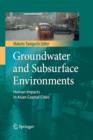 Groundwater and Subsurface Environments : Human Impacts in Asian Coastal Cities - Book