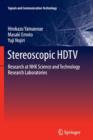 Stereoscopic HDTV : Research at NHK Science and Technology Research Laboratories - Book