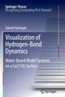 Visualization of Hydrogen-Bond Dynamics : Water-Based Model Systems on a Cu(110) Surface - Book