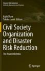 Civil Society Organization and Disaster Risk Reduction : The Asian Dilemma - Book