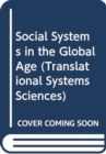 Social Systems in the Global Age - Book