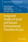 Integrated Studies of Social and Natural Environmental Transition in Laos - Book