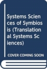 Systems Sciences of Symbiosis - Book