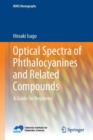 Optical Spectra of Phthalocyanines and Related Compounds : A Guide for Beginners - Book