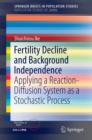 Fertility Decline and Background Independence : Applying a Reaction-Diffusion System as a Stochastic Process - Book