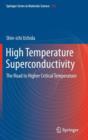 High Temperature Superconductivity : The Road to Higher Critical Temperature - Book