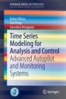 Time Series Modeling for Analysis and Control : Advanced Autopilot and Monitoring Systems - Book
