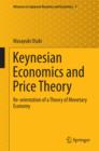 Keynesian Economics and Price Theory : Re-orientation of a Theory of Monetary Economy - eBook