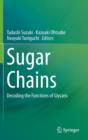 Sugar Chains : Decoding the Functions of Glycans - Book