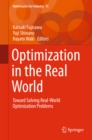 Optimization in the Real World : Toward Solving Real-World Optimization Problems - eBook