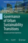 Governance of Urban Sustainability Transitions : European and Asian Experiences - Book