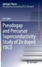 Pseudogap and Precursor Superconductivity Study of Zn Doped Ybco - Book