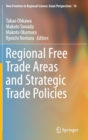 Regional Free Trade Areas and Strategic Trade Policies - Book