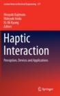 Haptic Interaction : Perception, Devices and Applications - Book