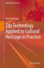 THz Technology Applied to Cultural Heritage in Practice - Book