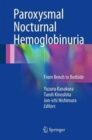 Paroxysmal Nocturnal Hemoglobinuria : From Bench to Bedside - Book