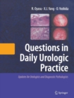 Questions in Daily Urologic Practice : Updates for Urologists and Diagnostic Pathologists - Book
