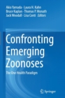 Confronting Emerging Zoonoses : The One Health Paradigm - Book