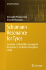 Schumann Resonance for Tyros : Essentials of Global Electromagnetic Resonance in the Earth-Ionosphere Cavity - Book