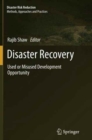 Disaster Recovery : Used or Misused Development Opportunity - Book