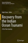 Recovery from the Indian Ocean Tsunami : A Ten-Year Journey - Book