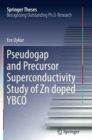Pseudogap and Precursor Superconductivity Study of Zn doped YBCO - Book