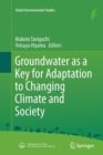 Groundwater as a Key for Adaptation to Changing Climate and Society - Book